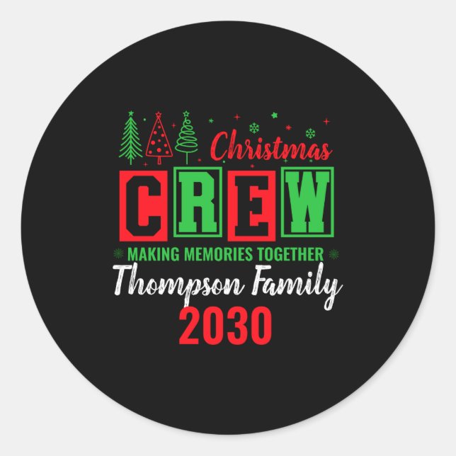 Sticker Rond Making Memories Together Ized Christmas Crew  (Devant)