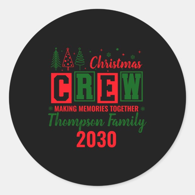 Sticker Rond Making Memories Together Ized Christmas Crew _1  (Devant)
