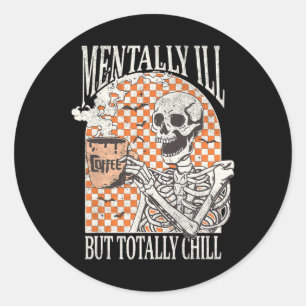Sticker Rond Maladie mentale mais totalement froid Halloween Sq