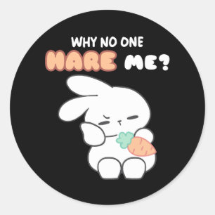 Sticker Rond Malentendus chanceux : 'Pourquoi Personne Ne Me Pa