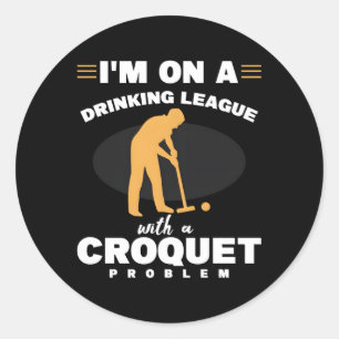 Sticker Rond Mallet Wickets Je Suis Sur Une Ligue Avec Un Croqu