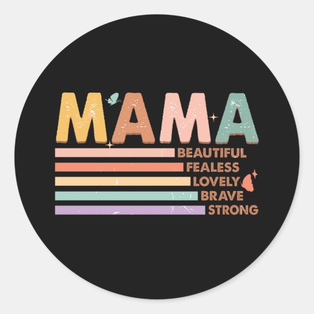 Sticker Rond Mama Beau sans peur Lovely Brave Strong (Devant)