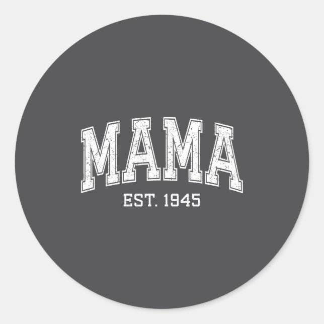 Sticker Rond Mama Est 1945 Mom D Mothers Day Ized  (Devant)