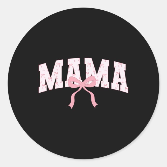 Sticker Rond Mama mignonne Coquette rose Bow Maman Fête des mèr (Devant)