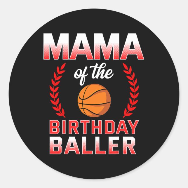 Sticker Rond Mama Of The Birthday Boy Bysketbyll Anniversaire C (Devant)