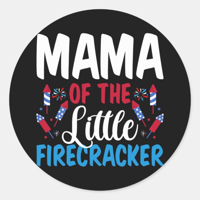 Sticker Rond Mama Of The Little Firecracker 4th of July (Devant)