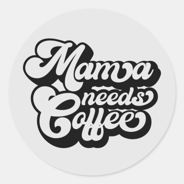 Sticker Rond maman a besoin de café le matin (Devant)