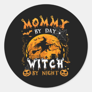 Sticker Rond Maman By Day Sorcière By Night Amusant Famille Hal