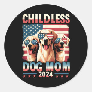 Sticker Rond Maman Chien sans enfant Maman 2024 Kamala Harris A