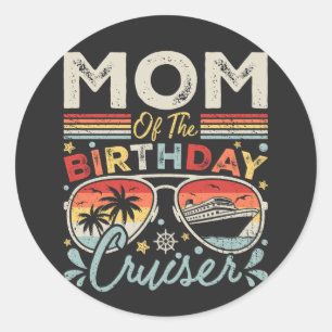 Sticker Rond Maman de Anniversaire Cruiser Vacation