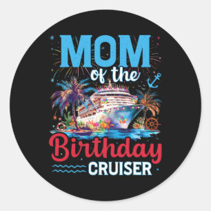 Sticker Rond Maman De Birthday Cruiser Funny Cruise Anniversair