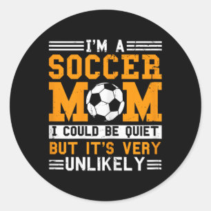 Sticker Rond Maman de foot drôle je suis une maman de foot il e