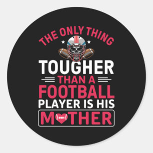 Sticker Rond Maman De Football Plus Touche Qu'Un Joueur De Foot