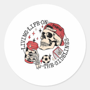 Sticker Rond Maman de footballeur vivant la vie en marge Squele