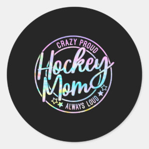 Sticker Rond Maman de hockey follement fière de glace toujours