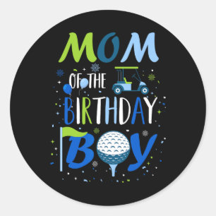 Sticker Rond Maman De L'Anniversaire Garçon Trou Dans Un Mat Sp