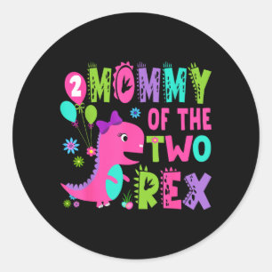 Sticker Rond Maman des deux Rex 2e anniversaire garçon dinosaur
