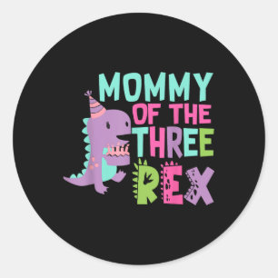 Sticker Rond Maman Des Trois Rex Anniversaire Dinosaure Famille