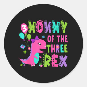 Sticker Rond Maman du T-Rex dinosaure T-Rex 3ème anniversaire