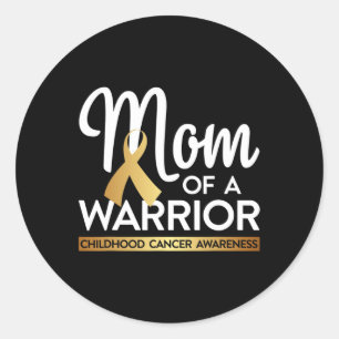 Sticker Rond Maman D'Un Guerrier Cancer De L'Enfance Ruban Or