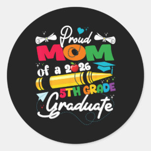 Sticker Rond Maman fière du diplômé de 5e année 2026 Fête des m