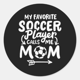 Sticker Rond Maman Foot Mon Joueur De Foot Favori M'appelle Mam