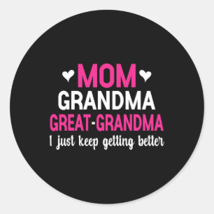 Sticker Rond Maman Grand-mère Grand-grand-mère Je Continue À Pa
