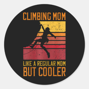 Sticker Rond Maman grimpeuse comme une maman normale mais escal