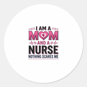 Sticker Rond Maman Infirmière Rien Ne Me Fait Peur Gravure Vint