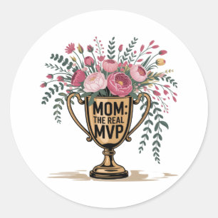 Sticker Rond Maman la vraie MVP