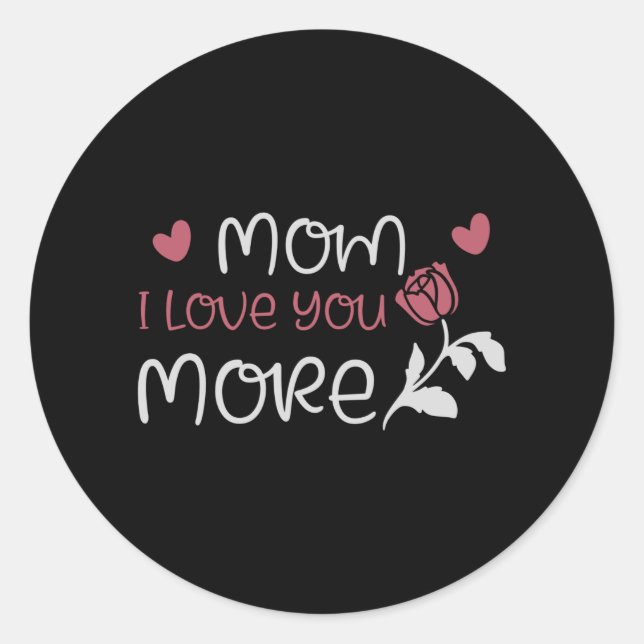 Sticker Rond Maman - Maman Je t'aime plus (Devant)