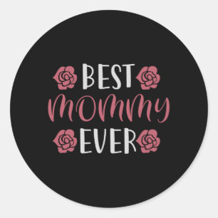 Sticker Rond Maman - Meilleure Maman Ever