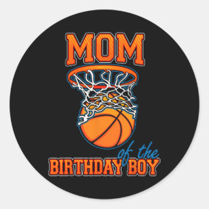 Sticker Rond Maman Of Birthday Boy Bysketbyll Birthday Family