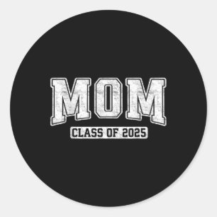 Sticker Rond Maman senior fière de la promotion 2025 Diplômée D