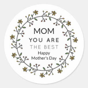 Sticker Rond Maman, tu es la meilleure fête de mère heureuse