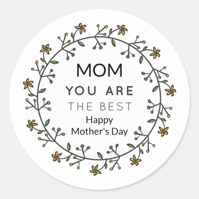 Sticker Rond Maman, tu es la meilleure fête de mère heureuse (Devant)