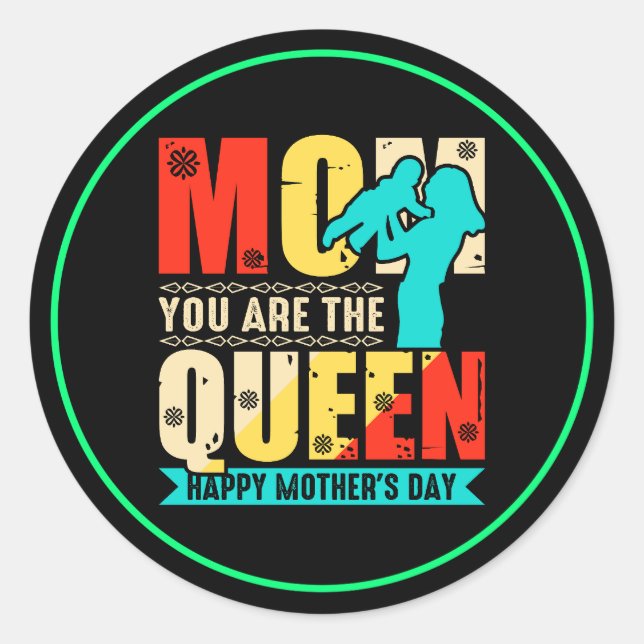 Sticker Rond Maman Tu Es La Reine (Devant)