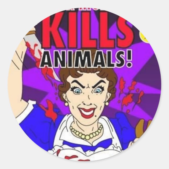 Sticker Rond Maman tue des animaux (Devant)