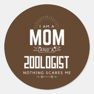 Sticker Rond Maman zoologiste Rien ne me fait peur Fête des mèr