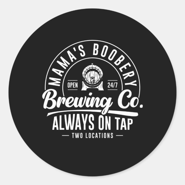 Sticker Rond Mama'S Boobery Brewing Co Nouvelle Maman Allaiteme (Devant)