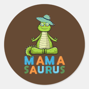Sticker Rond Mamasaurus Vacances Zen Yoga Dinosaure Maman