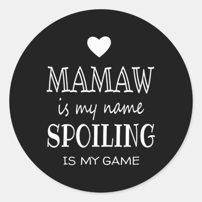 Sticker Rond Mamaw Est Mon Nom Dons Drôle Pour Grand-Mère (Devant)