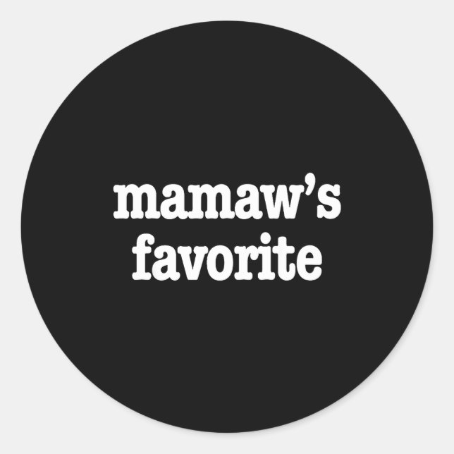 Sticker Rond Mamaw's Favorite Funny Trendy Mother's Day Saying  (Devant)