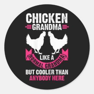 Sticker Rond Mamie poulet femme comme une mamie normale mais C