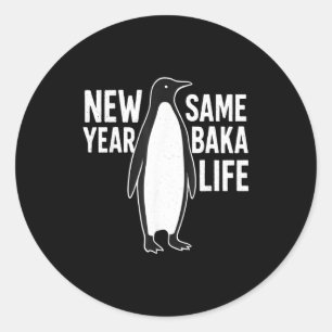 Sticker Rond Manchot drôle Nouvel An Baka Life Humour de style