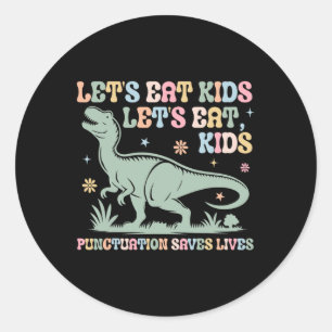 Sticker Rond Mangeons Les Enfants La Ponctuation Sauve Des Vies