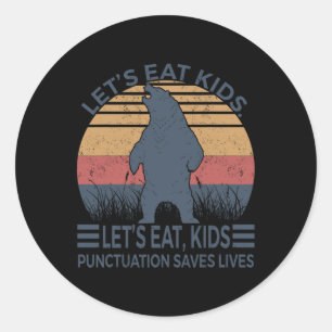 Sticker Rond Mangeons Ponctuation Enfants Sauve des vies Ours d