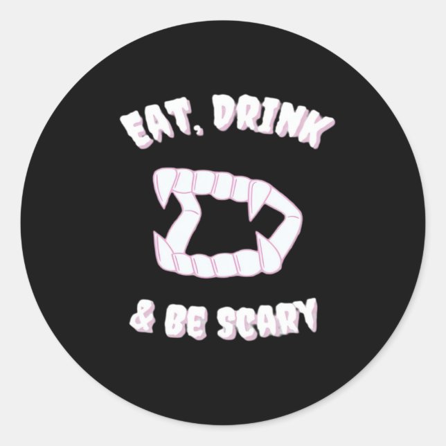 Sticker Rond Manger Boire Être Effrayant Style Vampire Minimali (Devant)