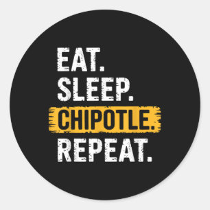 Sticker Rond Manger Chipotle de sommeil Répéter Vintage Funny C