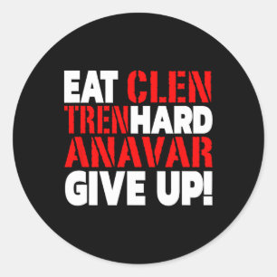 Sticker Rond Manger Clen - Tren Fort - Ne jamais abandonner le